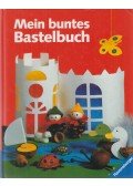 Sabine Cuno,Ulle Minje - Mein buntes Bastelbuch