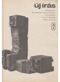 Váci Mihály - Új Írás 1969. június IX. évfolyam 6. szám Váci Mihály - Új Írás 1969. június IX. évfolyam 6. szám, Budapest 1969 antikvár könyv