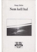 Onagy Zoltán - Nem kell hal