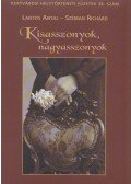 Lantos Antal,Széman Richárd - Kisasszonyok, nagyasszonyok