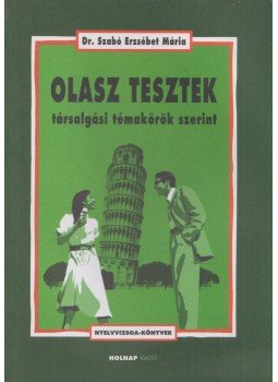 Dr. Szabó Erzsébet Mária - Olasz Tesztek Dr. Szabó Erzsébet Mária - Olasz Tesztek, Budapest 2004 antikvár könyv
