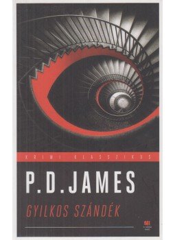 P. D. James - Gyilkos szándék P. D. James - Gyilkos szándék, Budapest 2021 antikvár könyv