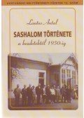 Lantos Antal - Sashalom története a kezdetektől 1950-ig