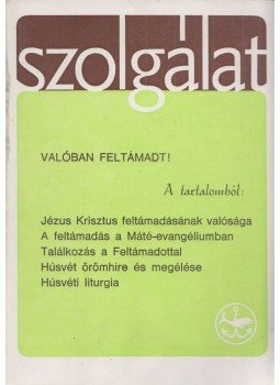 Hegyi György - Szolgálat 69. szám 1986 Húsvét Hegyi György - Szolgálat 69. szám 1986 Húsvét, 1986 antikvár könyv