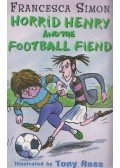 Francesca Simon - Horrid Henry and the Football Fiend