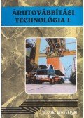 Jankó Piroska,Dr. Nagy István - Árutovábbítási technológia I.