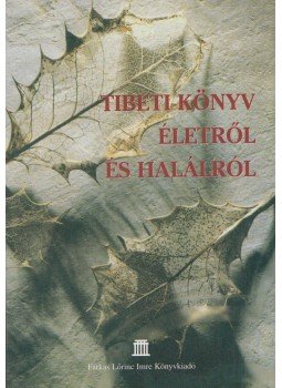 - Tibeti ​könyv életről és halálról, Budapest 2004 antikvár könyv