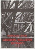 Szépfalusi István - Lássátok, halljátok egymást!