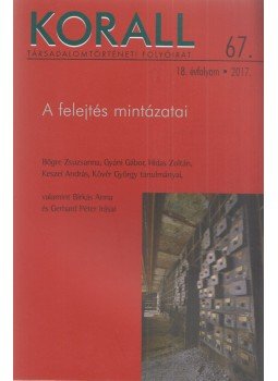 Czoch Gábor (főszerk.) - Korall 67. Czoch Gábor (főszerk.) - Korall 67., Budapest 2017 antikvár könyv