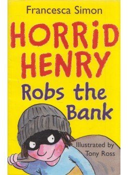 Francesca Simon - Horrid Henry Robs the Bank Francesca Simon - Horrid Henry Robs the Bank, London 2008 antikvár könyv