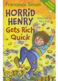 Francesca Simon - Horrid Henry Gets Rich Quick
