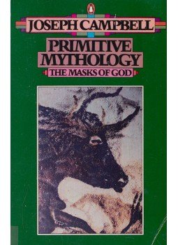 Joseph Campbell - Primitive Mythology, New York 1987 antikvár könyv