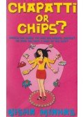Nisha Minhas - Chapatti Or Chips?