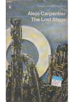 Alejo Carpenter, Alejo Carpentier - The Lost Steps Alejo Carpenter, Alejo Carpentier - The Lost Steps, Harmondsworth 1956 antikvár könyv
