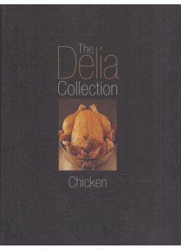 Delia Smith, Sarah Randell - The Delia Collection - Chicken Delia Smith, Sarah Randell - The Delia Collection - Chicken, London 2003 antikvár könyv
