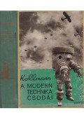 Franz Kollmann - A modern technika csodái