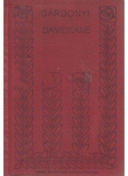 Gárdonyi Géza - Dávidkáné Gárdonyi Géza - Dávidkáné, Budapest 1907 antikvár könyv