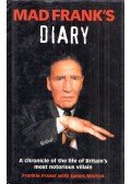 Frankie Fraser,James Morton - Mad Frank's Diary: A Chronicle of the Life of Britain's Most Notorious Villain (dedikált)