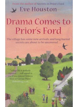 Eve Houston - Drama Comes to Prior's Ford Eve Houston - Drama Comes to Prior's Ford, London 2011 antikvár könyv