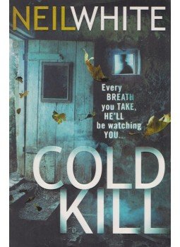 Neil White - Cold Kill Neil White - Cold Kill, London 2011 antikvár könyv