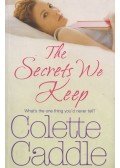 Colette Caddle - The Secrets We Keep