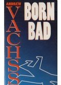 Andrew Vachss - Born Bad