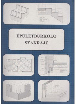 Szerényi István - Épületburkoló szakrajz Szerényi István - Épületburkoló szakrajz, Pécs 2008 antikvár könyv