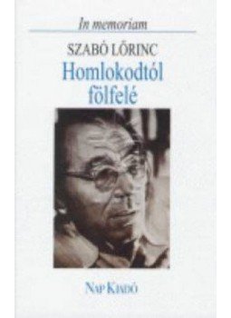  - Homlokodtól fölfelé - In memoriam Szabó Lőrinc, null 2000 antikvár könyv