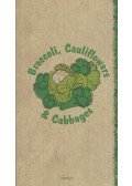 Keda Black,Catherine Quevremont - Broccoli, Cauliflowers & Cabbages