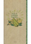 Keda Black,Catherine Quevremont - Exotic & Traditional Vegetables