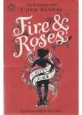 Dunbar, Fiona - Fire & Roses