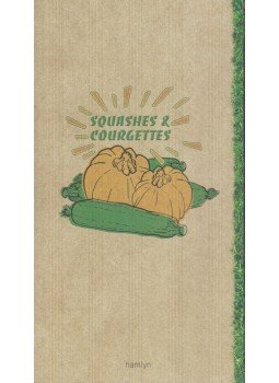 Keda Black, Catherine Quevremont - Squashes & Courgettes Keda Black, Catherine Quevremont - Squashes & Courgettes, 2008 antikvár könyv