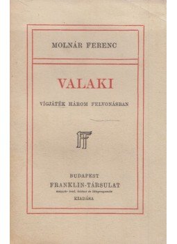 Molnár Ferenc - Valaki, Budapest 1932 antikvár könyv