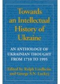 Ralph Lindheim,George S. N. Luckyj - Towards Intellectual History of Ukraine