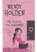 Wendy Holden - The School for Husbands