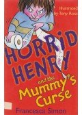Francesca Simon - Horrid Henry and the Mummy's Curse