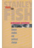 Stanley Fish - Professional Correctness