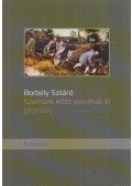 Borbély Szilárd - Szemünk ​előtt vonulnak el
