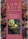 Dolly Lutz Morris - Flower Drying Handbook: Includes Complete Microwave Drying Instructions