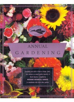 June Hutson, Brian Ward - Annual Gardening: Missouri Botanical Garden, New York, New York 1995 antikvár könyv