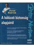 Peter Norton,Mike Stockman - A hálózati biztonság alapjairól