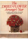 Jenny Raworth,Susan Berry - The Dried Flower Arranger's Year
