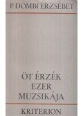 P. Dombi Erzsébet - Öt érzék ezer muzsikája