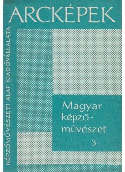 N. Ujvári Magda - Magyar képzőművészet 3., Budapest 1969 antikvár könyv