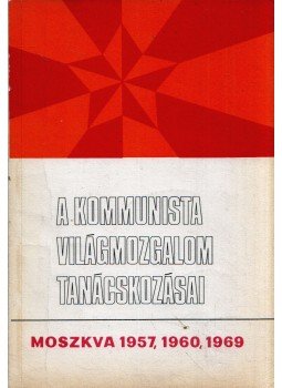  - A kommunista világmozgalom tanácskozásai, Budapest 1972 antikvár könyv