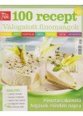 Fazekas Kira (főszerk.) - 100 recept - Válogatott finomságok