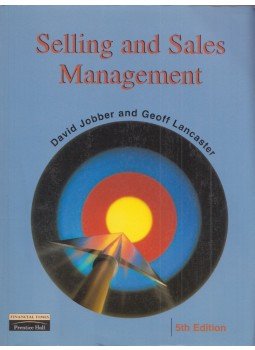Jobber, David, Geoff Lancaster - Selling and Sales Management Jobber, David, Geoff Lancaster - Selling and Sales Management, Essex 2000 antikvár könyv