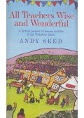 Andy Seed - All Teachers Wise and Wonderful