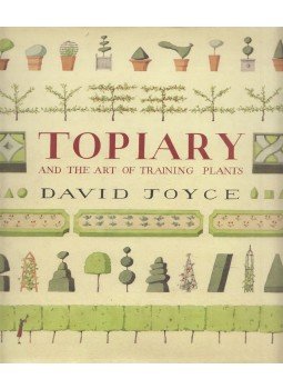 David Joyce - Topiary and the Art of Training Plants, London 1999 antikvár könyv