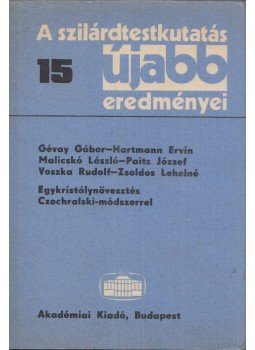 Siklós Tivadar - A szilárdtestkutatás újabb eredményei 15., Budapest 1986 antikvár könyv